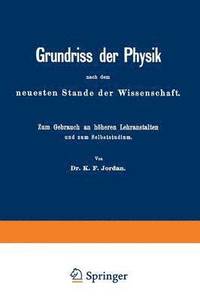 bokomslag Grundriss der Physik nach dem neuesten Stande der Wissenschaft