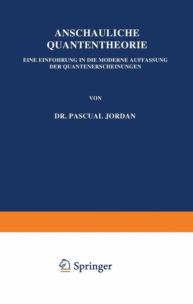 P. Jordan - Anschauliche Quantentheorie, Häftad