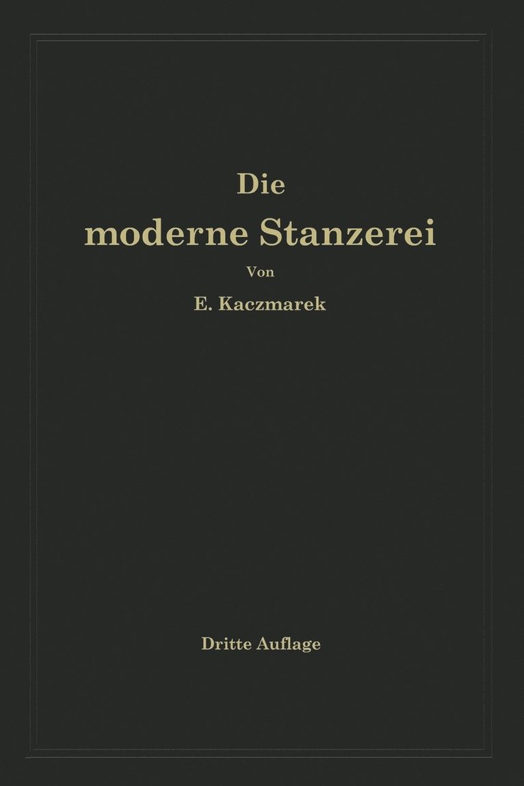 Die moderne Stanzerei 1