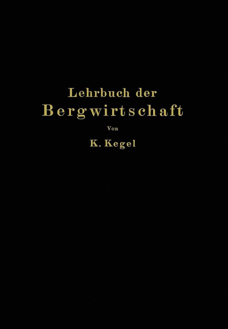 Lehrbuch der Bergwirtschaft 1