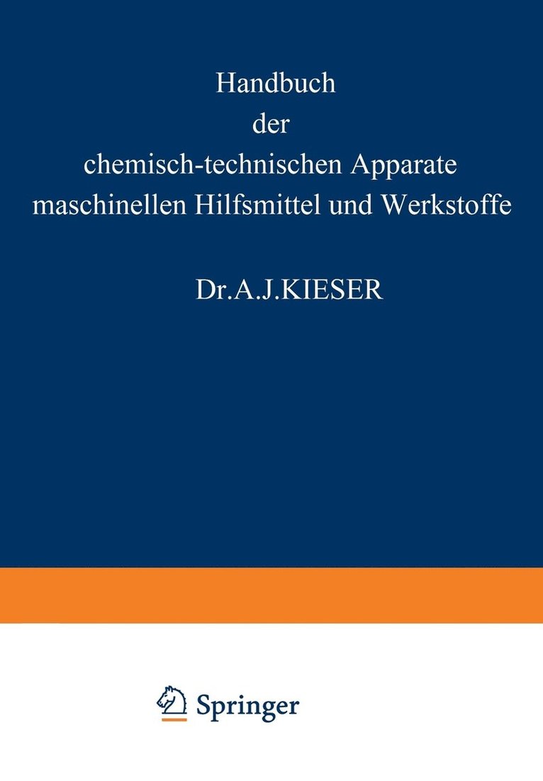 HANDBUCH der chemisch-technischen Apparate maschinellen Hilfsmittel und Werkstoffe 1