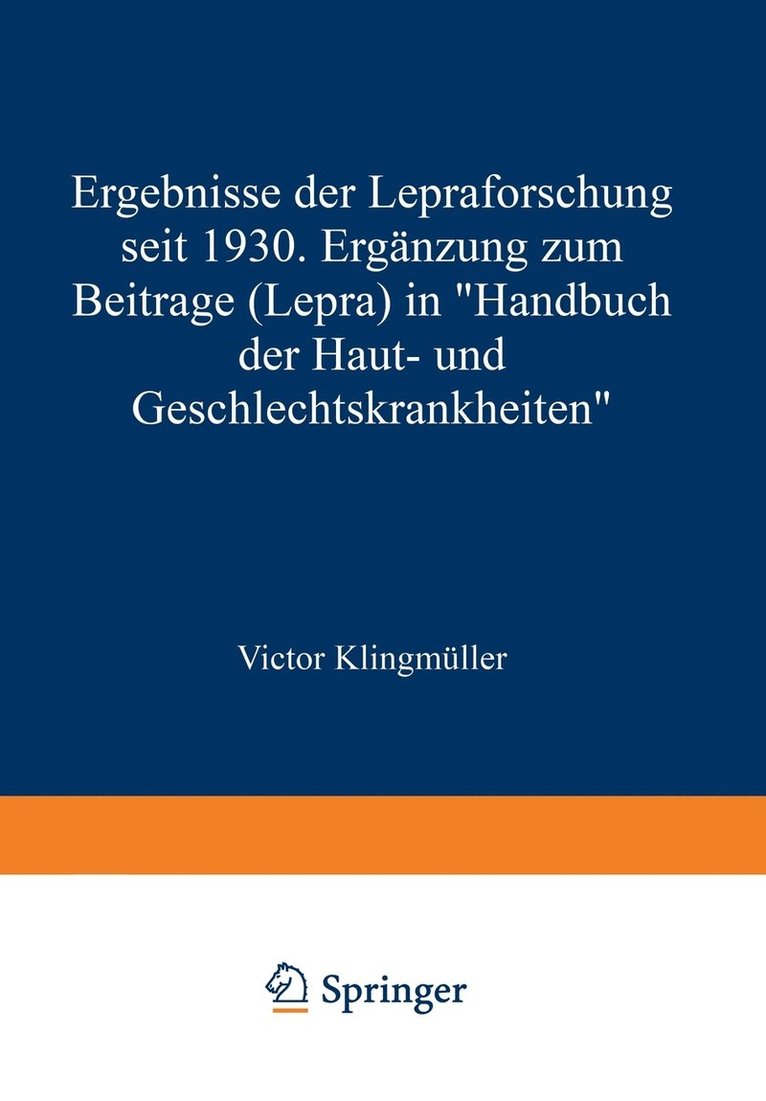 Ergebnisse der Lepraforschung seit 1930