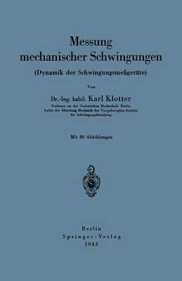 Messung mechanischer Schwingungen (Dynamik der Schwingungsmeßgeräte)