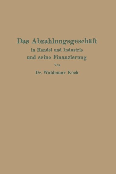 bokomslag Das Abzahlungsgeschft in Handel und Industrie und seine Finanzierung