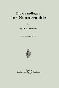 bokomslag Die Grundlagen der Nomographie