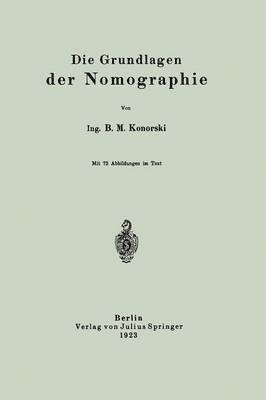 Die Grundlagen der Nomographie 1