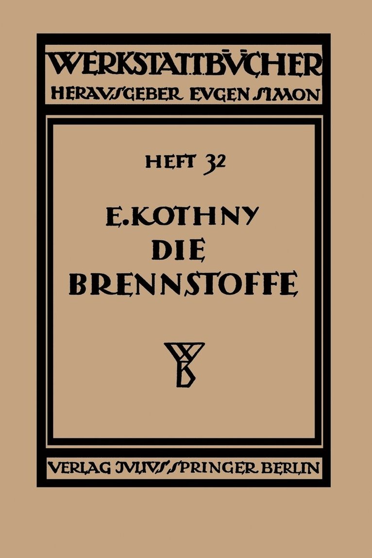 Erdmann Kothny - Die Brennstoffe, Häftad