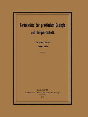 Fortschritte der praktischen Geologie und Bergwirtschaft 1