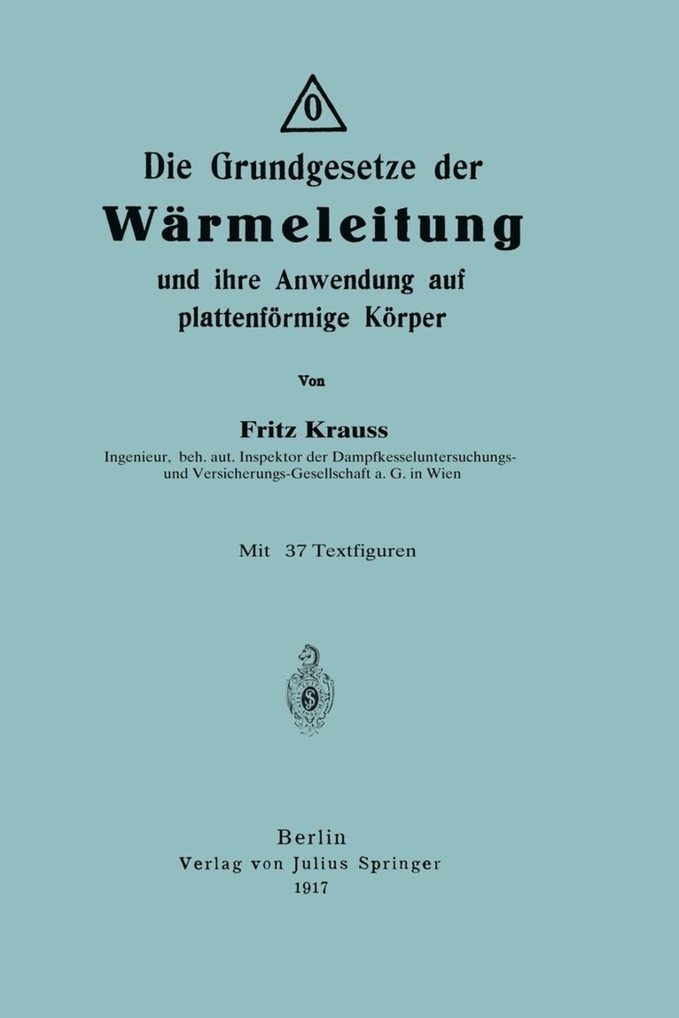 Die Grundgesetze der Wrmeleitung und ihre Anwendung auf plattenfrmige Krper 1