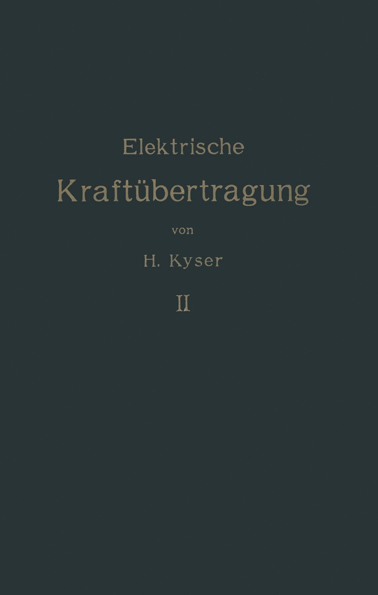 Die elektrische Kraftbertragung 1