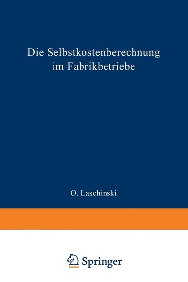 bokomslag Die Selbstkostenberechnung im Fabrikbetriebe