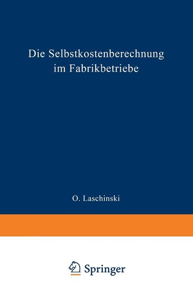 bokomslag Die Selbstkostenberechnung im Fabrikbetriebe