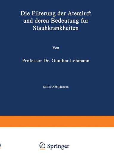 bokomslag Die Filterung der Atemluft und deren Bedeutung fr Staubkrankheiten