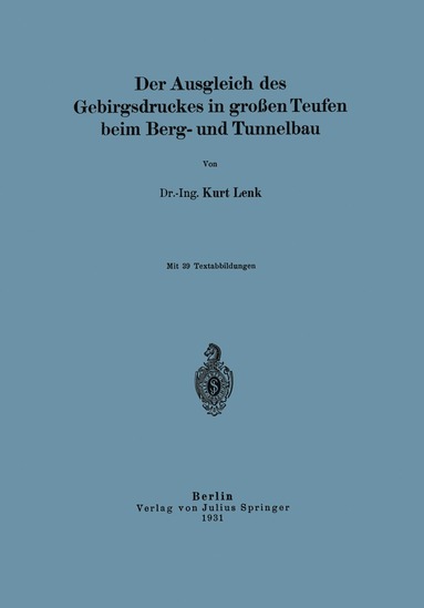 bokomslag Der Ausgleich des Gebirgsdruckes in großen Teufen beim Berg- und Tunnelbau