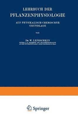 W. Lepeschkin - Lehrbuch der Pflanzenphysiologie, Häftad
