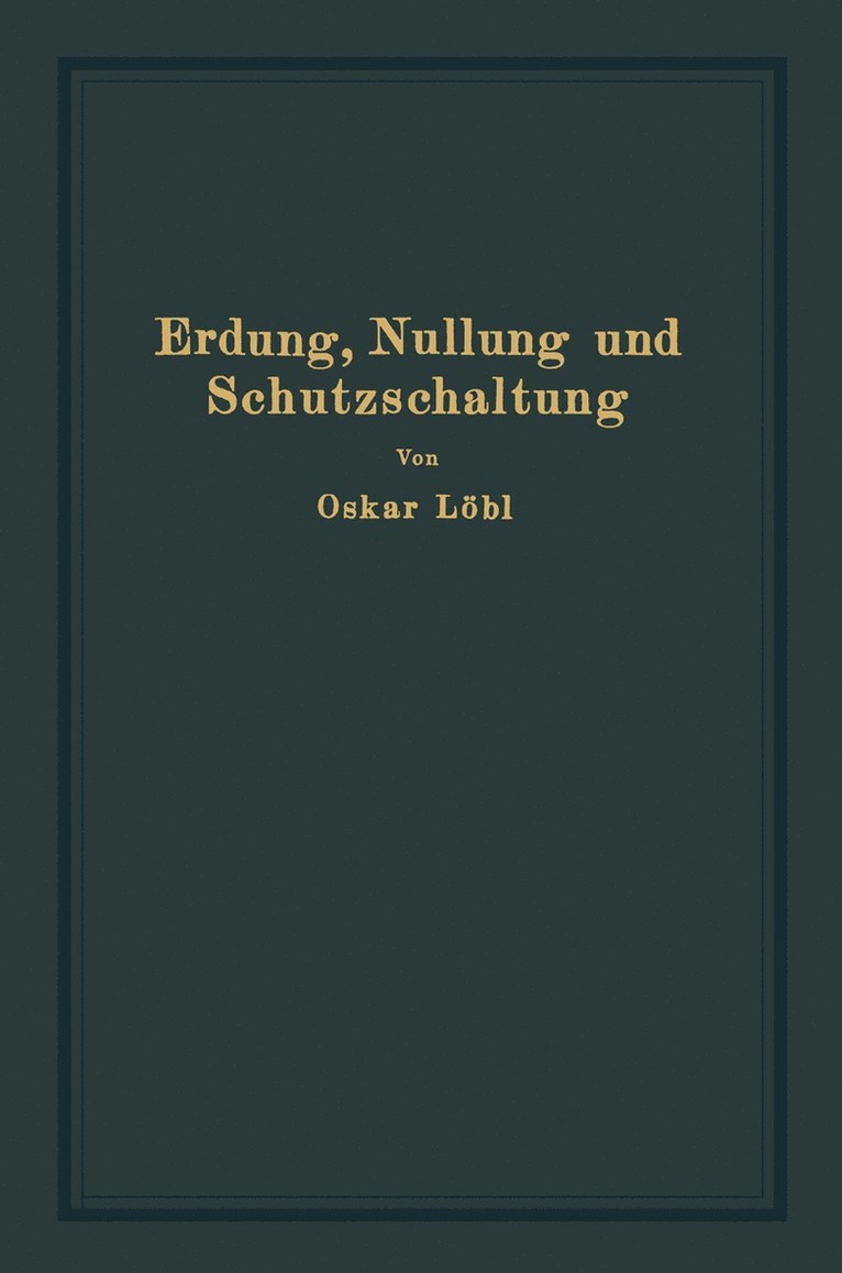 Oskar Löbl - Erdung, Nullung und Schutzschaltung, Häftad