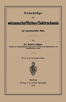 bokomslag Grundzüge der wissenschaftlichen Elektrochemie auf experimenteller Basis