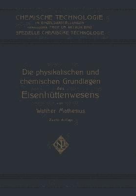 bokomslag Die Physikalischen und Chemischen Grundlagen des Eisenhttenwesens