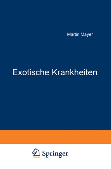 Martin Mayer - Exotische Krankheiten, Häftad