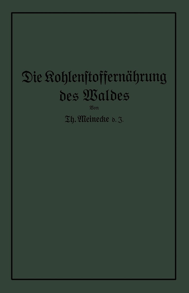 Die Kohlenstoffernhrung des Waldes 1