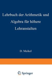 bokomslag Lehrbuch der Arithmetik und Algebra fr hhere Lehranstalten bearbeitet