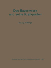 bokomslag Das Bayernwerk und seine Kraftquellen