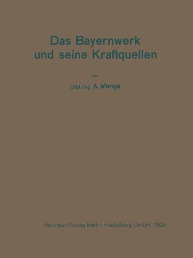 bokomslag Das Bayernwerk und seine Kraftquellen