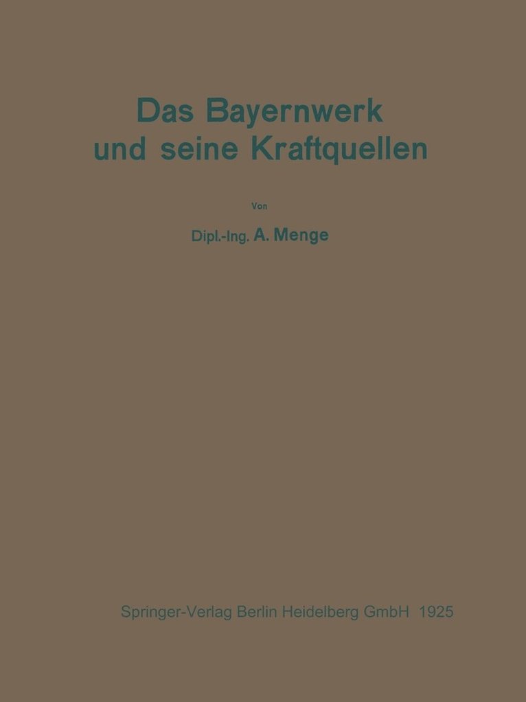 Das Bayernwerk und seine Kraftquellen 1