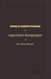 bokomslag Anleitung zur quantitativen Bestimmung der organischen Atomgruppen