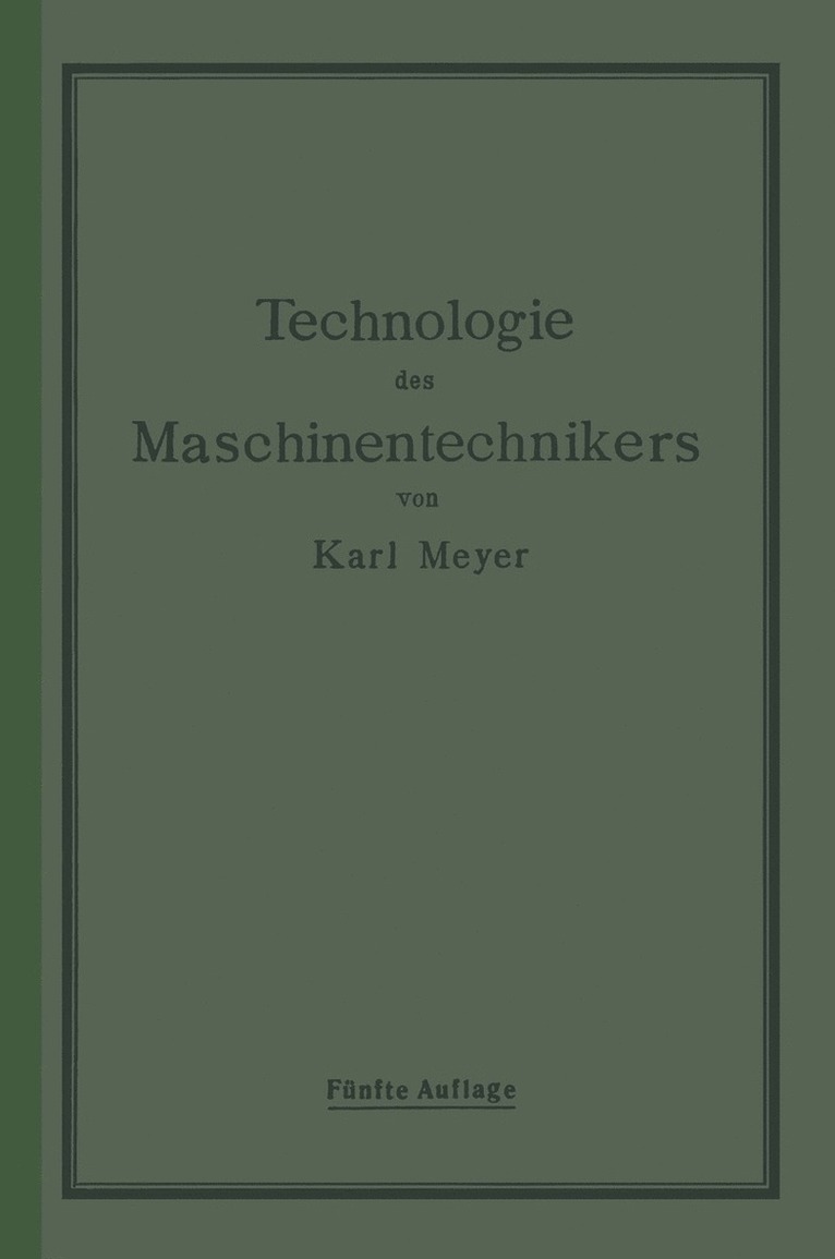 Karl Meyer - Die Technologie des Maschinentechnikers, Häftad