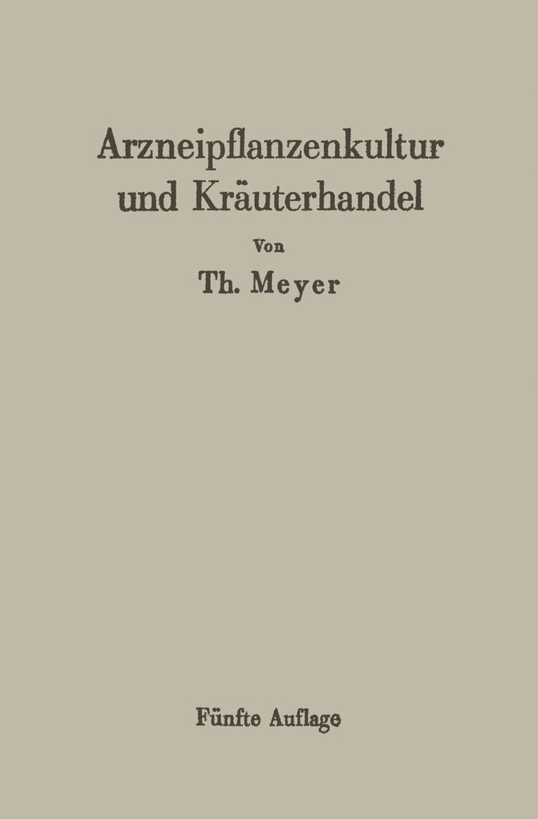 Arzneipflanzenkultur und Kruterhandel 1