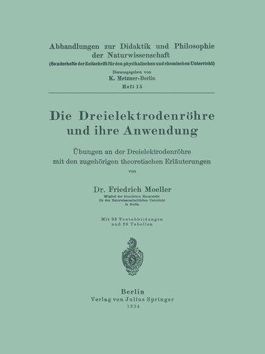 bokomslag Die Dreielektrodenröhre und ihre Anwendung