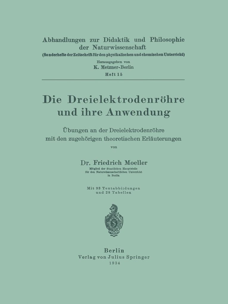Die Dreielektrodenröhre und ihre Anwendung