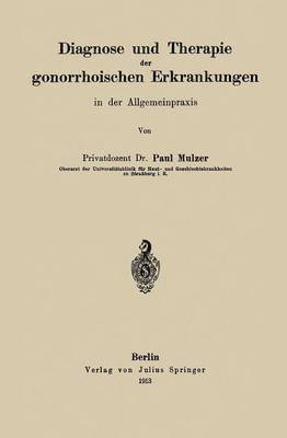 bokomslag Diagnose und Therapie der gonorrhoischen Erkrankungen in der Allgemeinpraxis
