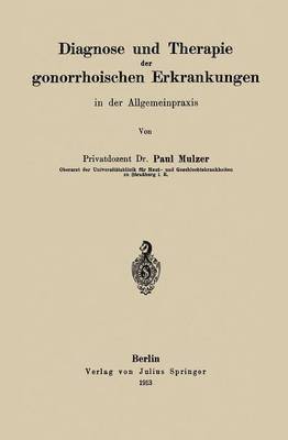 bokomslag Diagnose und Therapie der gonorrhoischen Erkrankungen in der Allgemeinpraxis