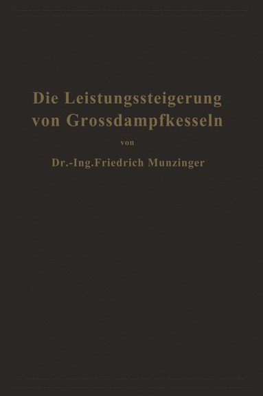 bokomslag Die Leistungssteigerung von Großdampfkesseln