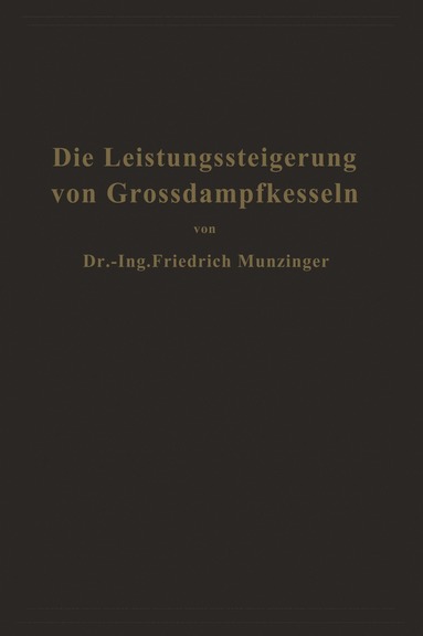 bokomslag Die Leistungssteigerung von Grodampfkesseln