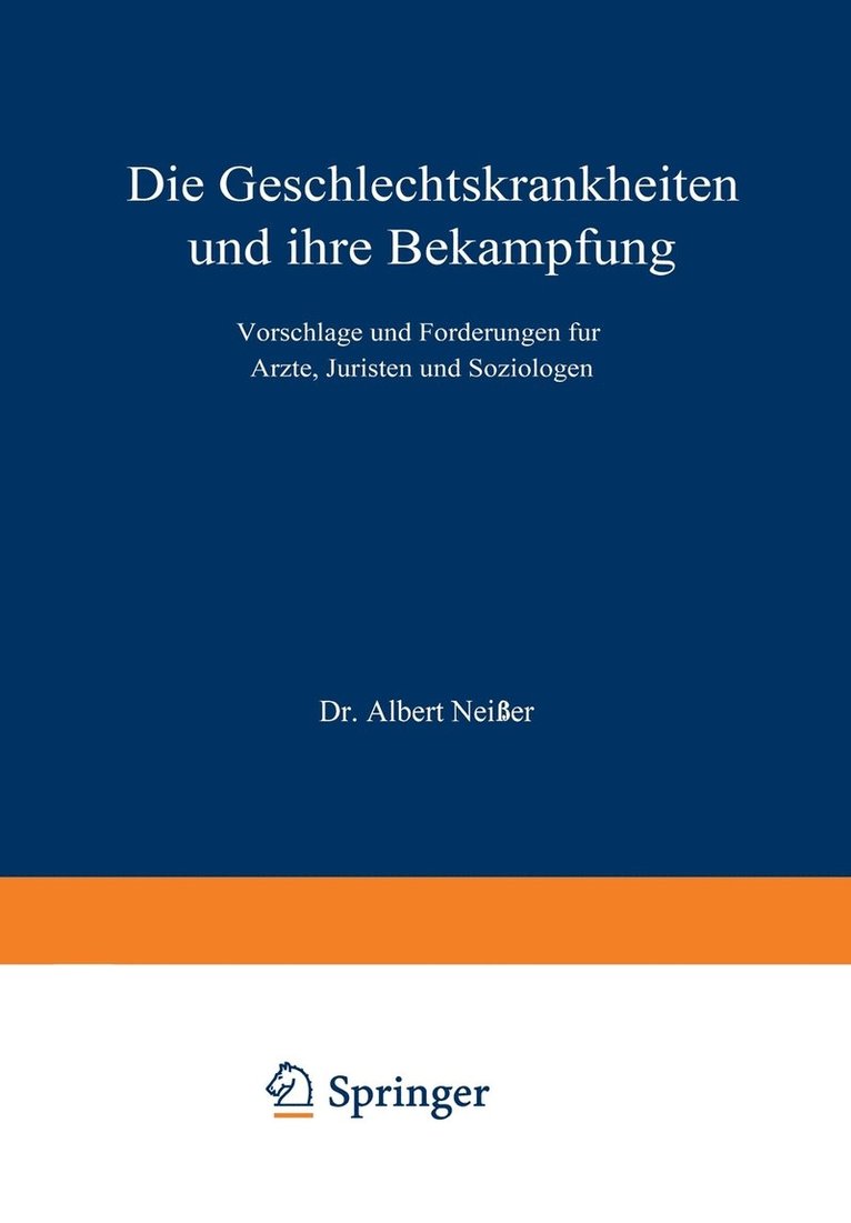 Albert Neißer - Die Geschlechtskrankheiten und ihre Bekämpfung, Häftad