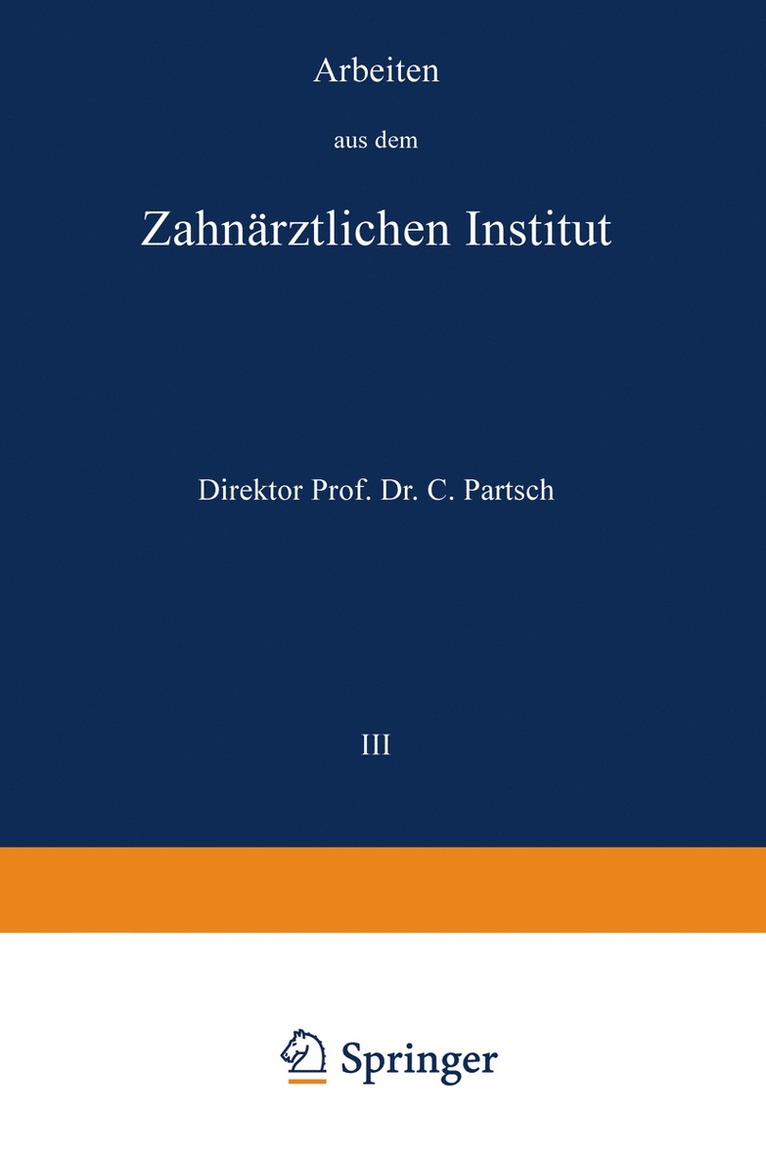 Carl Partsch - Arbeiten aus dem Zahnärztlichen Institut der Universität Breslau, Häftad