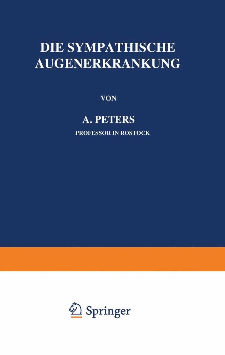 A. Peters - Die Sympathische Augenerkrankung, Häftad