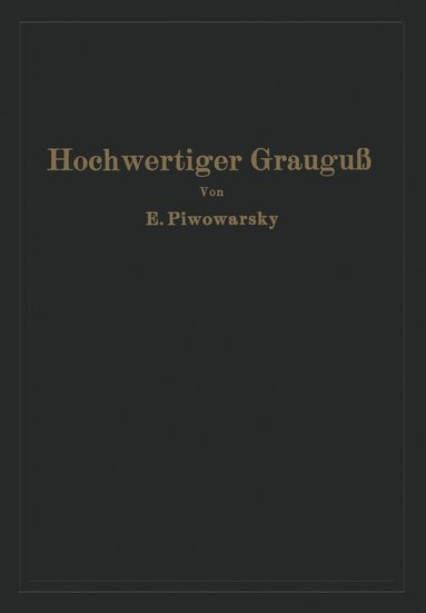 bokomslag Hochwertiger Graugu und die physikalisch-metallurgischen Grundlagen seiner Herstellung