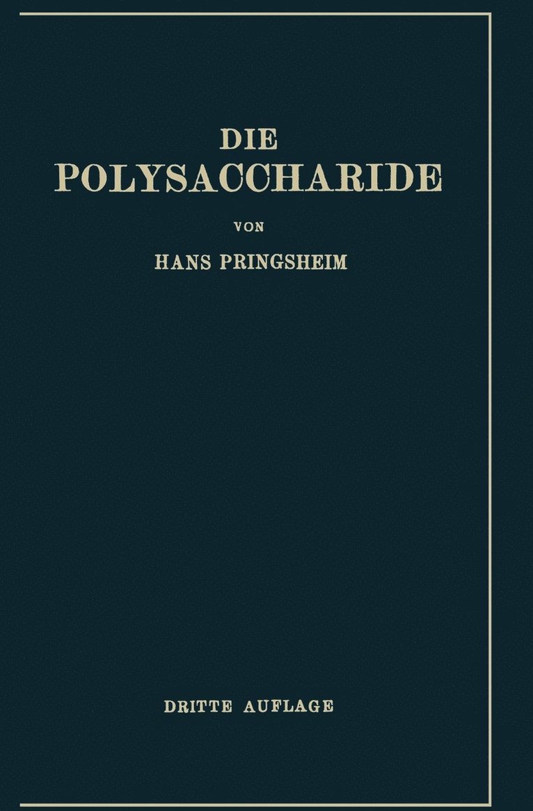 Hans Pringsheim - Die Polysaccharide, Häftad