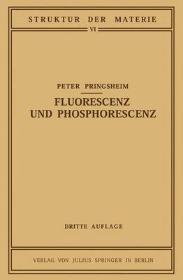 Fluorescenz und Phosphorescenz im Lichte der Neueren Atomtheorie