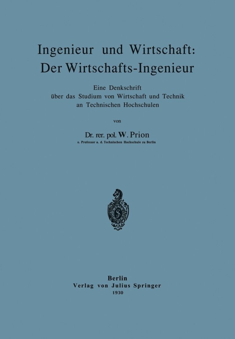 Ingenieur und Wirtschaft: Der Wirtschafts-Ingenieur 1