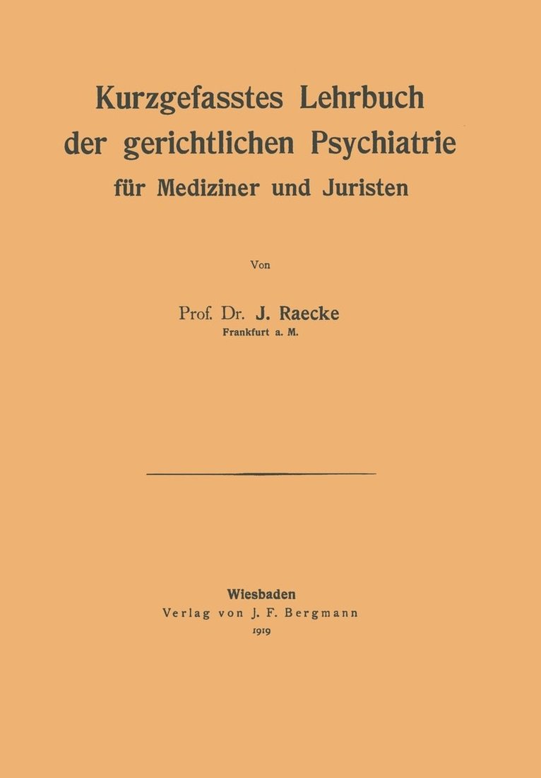 NA Raecke, Na Raecke - Kurzgefasstes Lehrbuch der gerichtlichen Psychiatrie für Mediziner und Juristen, Häftad