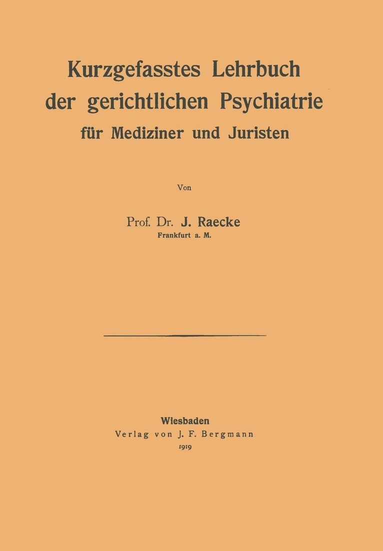 Kurzgefasstes Lehrbuch der gerichtlichen Psychiatrie fr Mediziner und Juristen 1