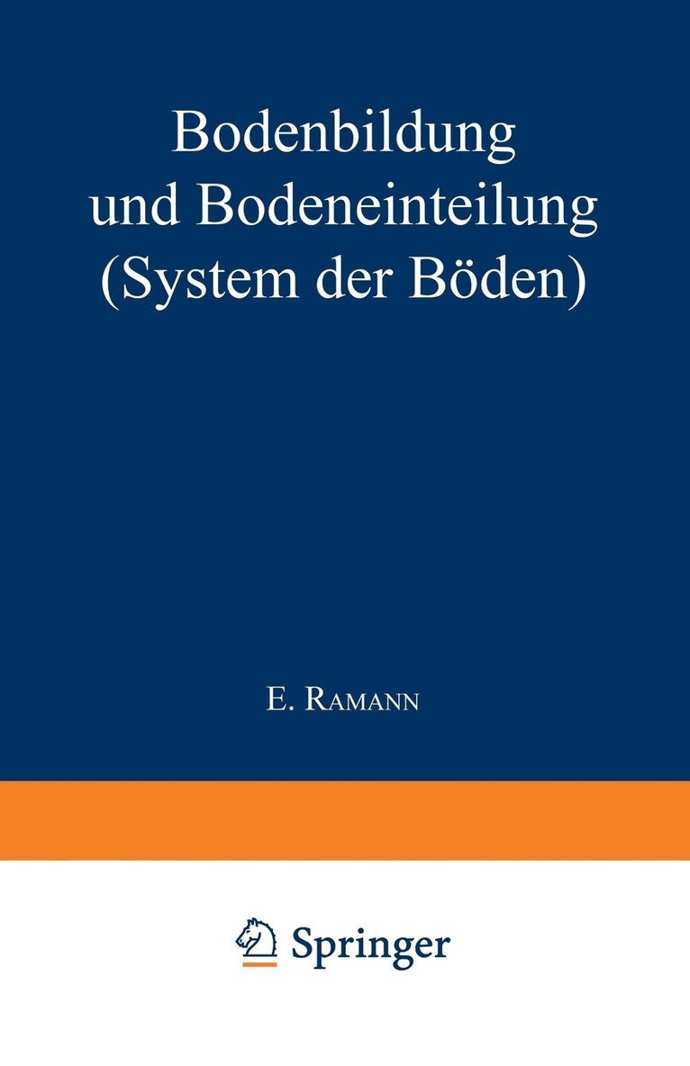 E. Ramann - Bodenbildung und Bodeneinteilung, Häftad
