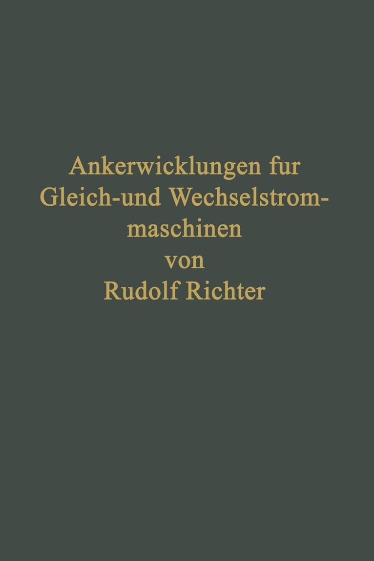Rudolf Richter - Ankerwicklungen für Gleich- und Wechselstrommaschinen, Häftad