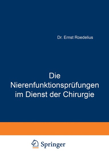 bokomslag Die Nierenfunktionsprüfungen im Dienst der Chirurgie