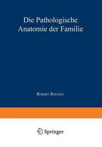 bokomslag Die Pathologische Anatomie der Familie